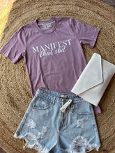 Load image into Gallery viewer, Manifest that sh!t  Mauve Graphic Tee
