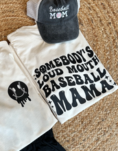 Load image into Gallery viewer, Graphic Baseball Somebody’s Loud Mouth Baseball Mama| Tee
